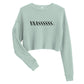 Embrace effortless style with the YAASSSSSS Crop Sweatshirt.  Color: Dusty Blue 